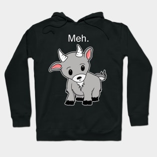 Meh. Goat of indifference Hoodie